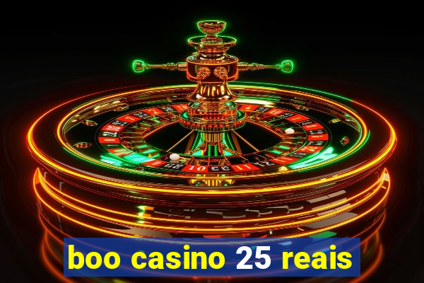 boo casino 25 reais